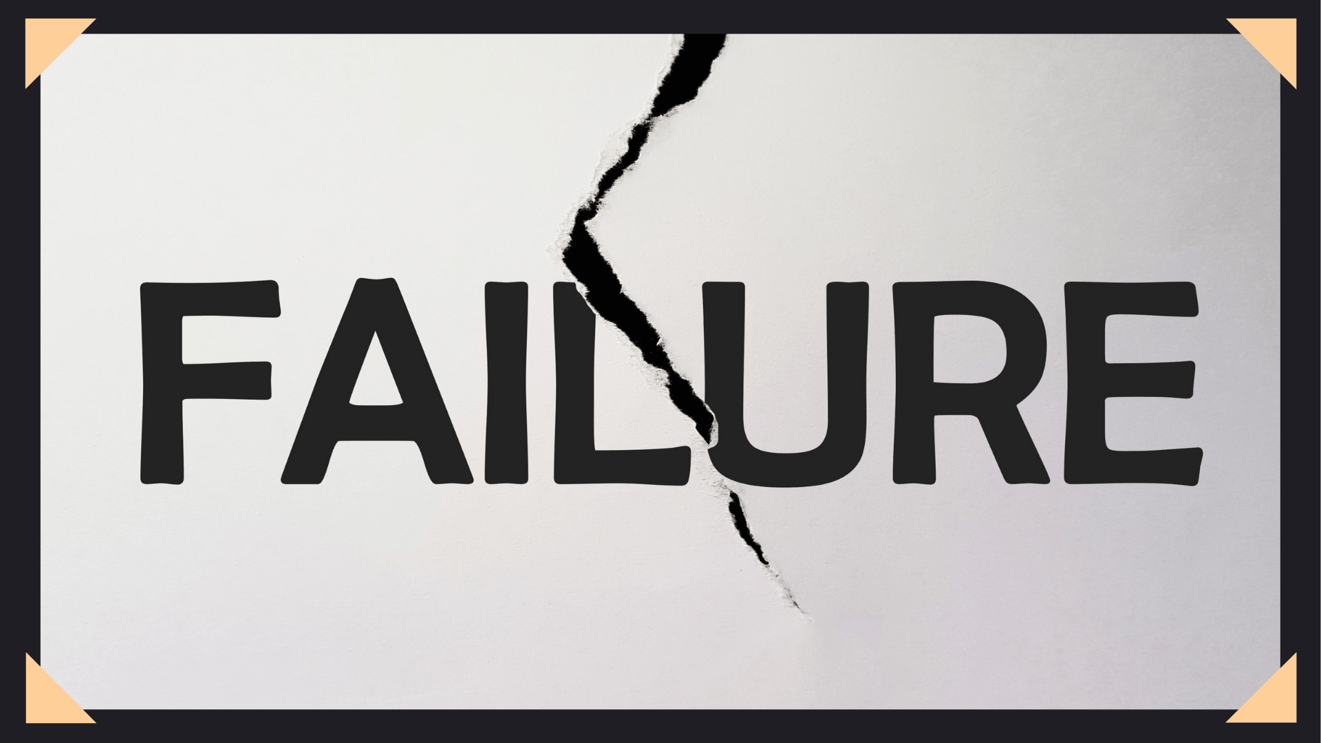 Image of the word "failure" on a torn piece of paper.